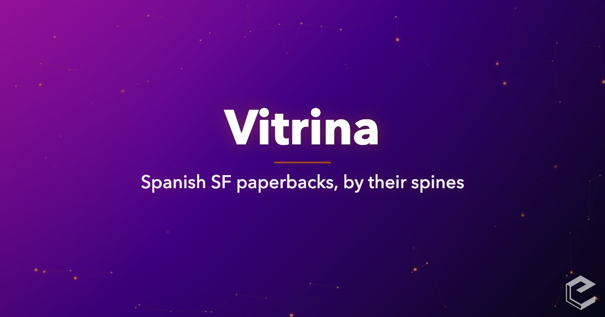 Vitrina title card: Spanish SF paperbacks, by their spines